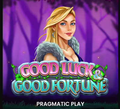 Good Luck and Good Fortune